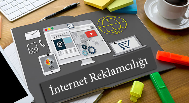İnternet Reklamcılığı ile Dijital Dünyada Öne Çıkın